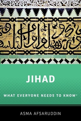 Jihad: What Everyone Needs to Know: What Everyone Needs to Know  (What Everyone Needs To KnowRG)