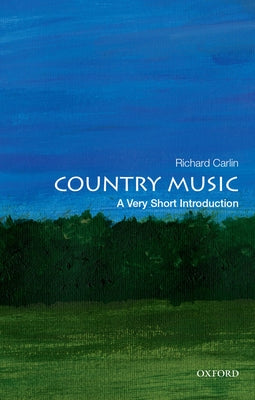 Country Music: A Very Short Introduction (Very Short Introductions)