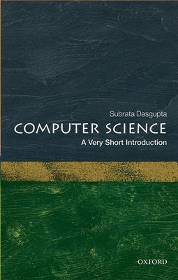 Computer Science: A Very Short Introduction (Very Short Introductions)