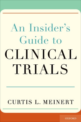 An Insider's Guide to Clinical Trials