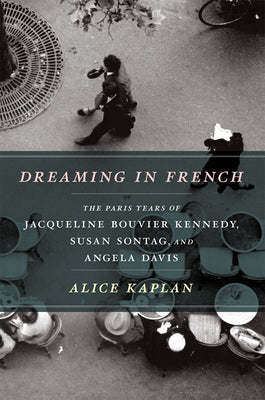 Dreaming in French: A Novel