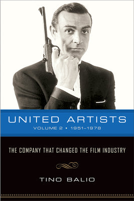 United Artists, Volume 2, 19511978: The Company That Changed the Film Industry