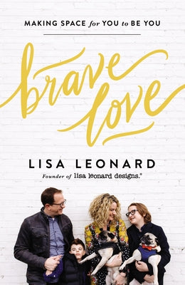 Brave Love: Making Space for You to Be You