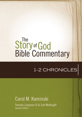 12 Chronicles (11) (The Story of God Bible Commentary)