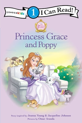 Princess Grace and Poppy: Level 1 (I Can Read! / Princess Parables)