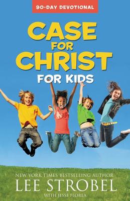 Case for Christ for Kids 90-Day Devotional (Case for Series for Kids)