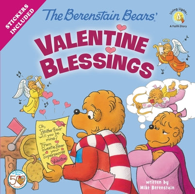 The Berenstain Bears' Valentine Blessings: A Valentine's Day Book For Kids (Berenstain Bears/Living Lights: A Faith Story)