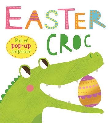 Easter Croc: Full of pop-up surprises!