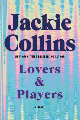 Lovers & Players: A Novel