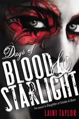 Days of Blood & Starlight (Daughter of Smoke & Bone, 2)