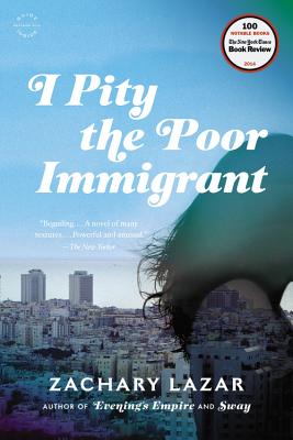 I Pity the Poor Immigrant: A Novel