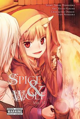 Spice and Wolf, Vol. 12 - manga (Spice and Wolf (manga), 12) (Volume 12)