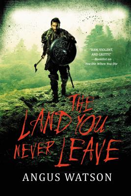 The Land You Never Leave (West of West, 2)