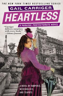 Heartless (The Parasol Protectorate, 4)