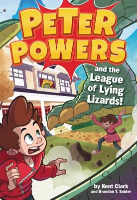 Peter Powers and the League of Lying Lizards! (Peter Powers, 4)