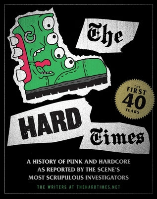 The Hard Times: The First 40 Years