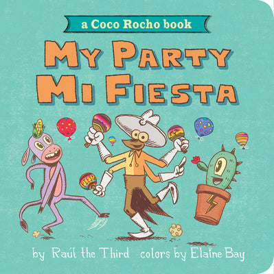 My Party, Mi Fiesta: A Coco Rocho Book (Bilingual English-Spanish) (World of Vamos!)