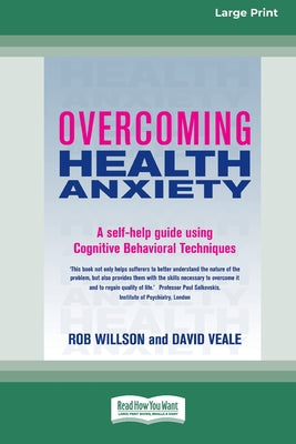 Overcoming Health Anxiety: Letting Go of Your Fear of Illness