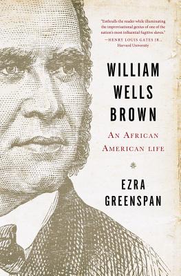 William Wells Brown: An African American Life