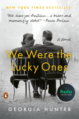 We Were the Lucky Ones: A Novel