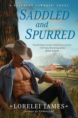 Saddled and Spurred (Blacktop Cowboys Novel)