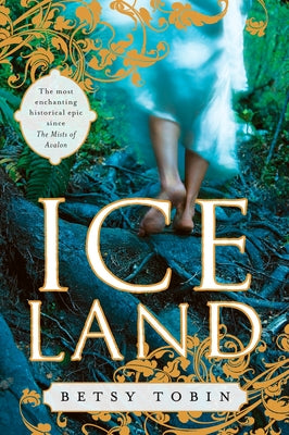 Ice Land: A Novel