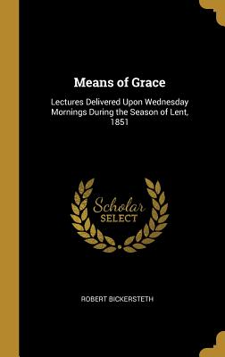 Means of Grace: A Year of Weekly Devotions