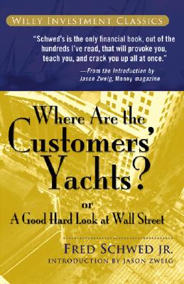 Where Are the Customers' Yachts?: or A Good Hard Look at Wall Street