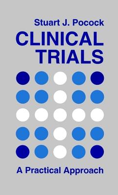 ClinicalTrials: Design, Conduct and Analysis (Monographs in Epidemiology and Biostatistics)