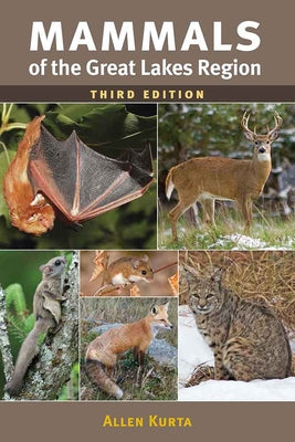 Mammals of the Great Lakes Region, 3rd Ed. (Great Lakes Environment)