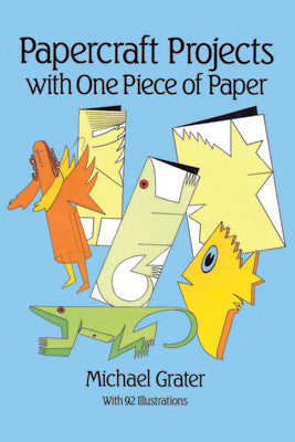 Papercraft Projects with One Piece of Paper (Other Paper Crafts)