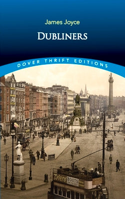 Dubliners (Dover Thrift Editions: Short Stories)