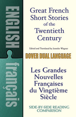 Great French Short Stories of the Twentieth Century: A Dual-Language Book (Dover Dual Language French) (English and French Edition)