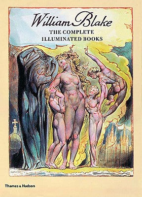 William Blake: The Complete Illuminated Books