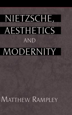 Nietzsche, Aesthetics and Modernity