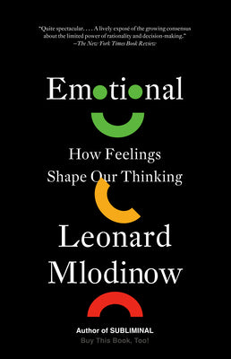 Emotional: How Feelings Shape Our Thinking