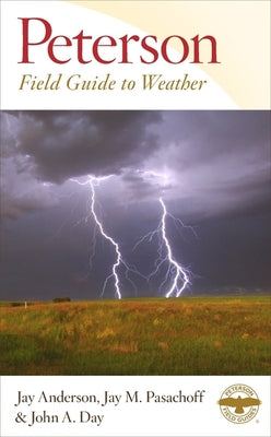 Peterson Field Guide To Weather (Peterson Field Guides)