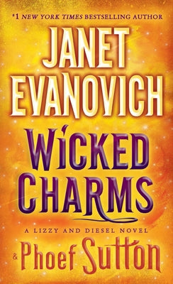 Wicked Charms: A Lizzy and Diesel Novel (Lizzy & Diesel)