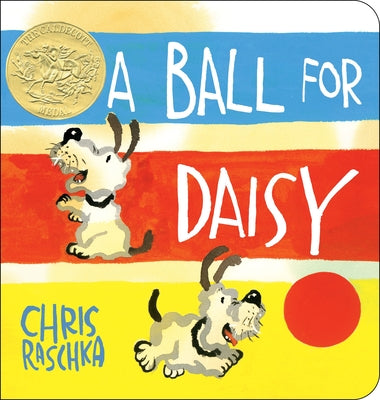 A Ball for Daisy: (Caldecott Medal Winner) (Caldecott Medal - Winner Title(s))