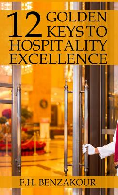 12 Golden Keys To Hospitality Excellence