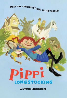 Pippi Longstocking: The Strongest in the World!