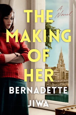 The Making of Her: A Novel