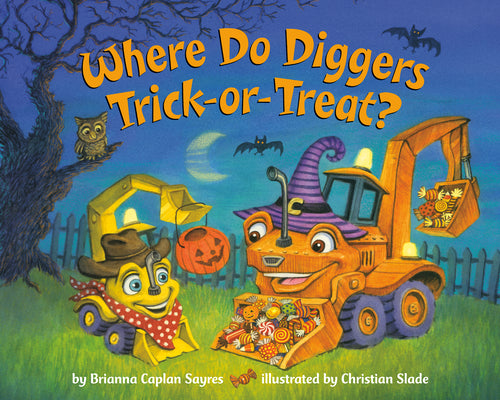 Where Do Diggers Trick-or-Treat? (Where Do...Series)