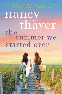 The Summer We Started Over: A Novel