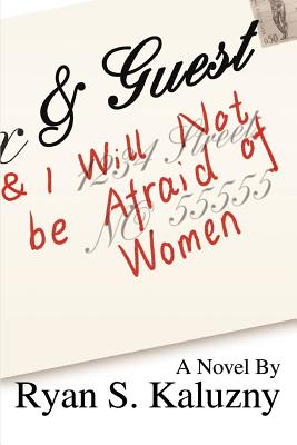 & Guest: (And I Will Not be Afraid of Women)