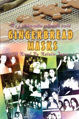 Gingerbread Masks: Its a cookie-cutter collegiate world