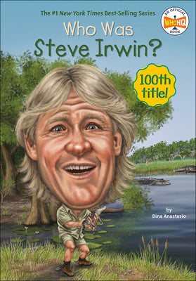 Who Was Steve Irwin?