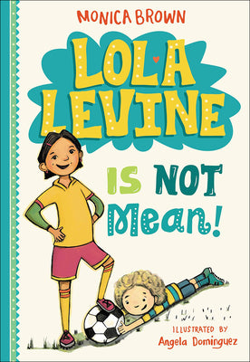 Lola Levine Is Not Mean! (Lola Levine, 1)