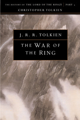 The War of the Ring: The History of The Lord of the Rings, Part Three (The History of Middle-Earth, Vol. 8) (History of Middle-earth, 8)