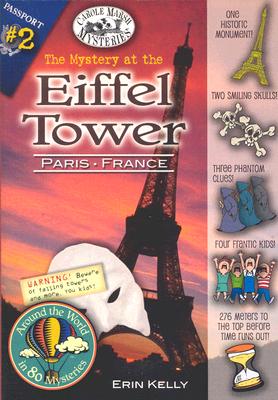 The Mystery at the Eiffel Tower (Paris, France) (Around the World in 80 Mysteries (Paperback))